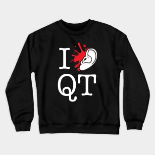 I Love QT Crewneck Sweatshirt